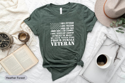 Proud Female Veteran Shirt, Memorial Day Shirt, Veteran Day Shirt, Gift For Veteran Woman, Thank You Veterans Shirt, Veteran Life Shirt