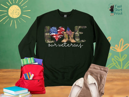 Love Our Veterans Sweatshirt, Memorial Day Sweatshirt, Independence Day Gift, American Flag Shirt, Republican Gifts, Patriotic Shirt,Veteran