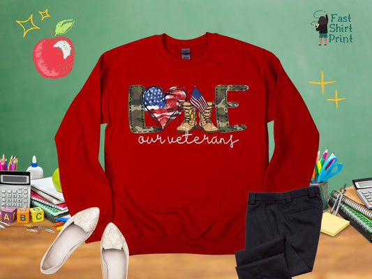 Love Our Veterans Sweatshirt, Memorial Day Sweatshirt, Independence Day Gift, American Flag Shirt, Republican Gifts, Patriotic Shirt,Veteran